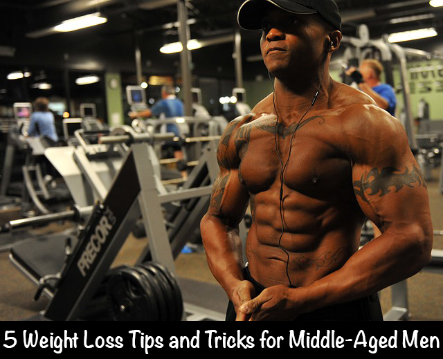 5 Weight Loss Tips and Tricks for Middle-Aged Men