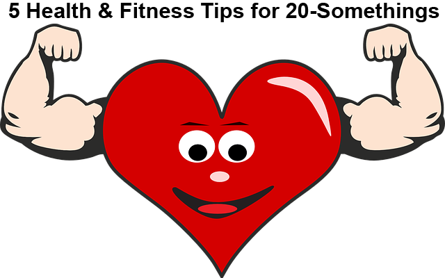 5 Health and Fitness Tips for 20-Somethings