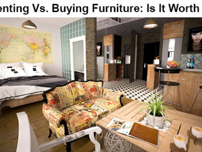 Renting Vs. Buying Furniture: Is It Worth It?