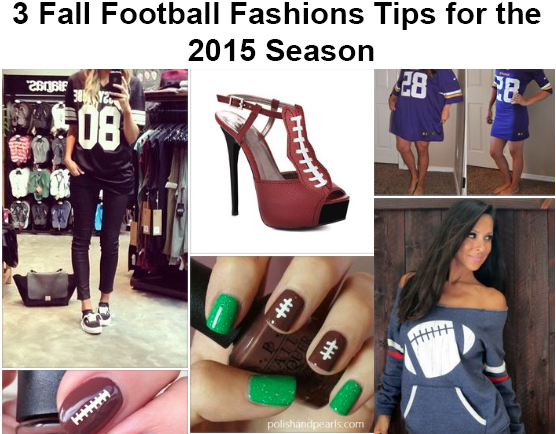 3 Fall Football Fashions Tips for the 2015 Season
