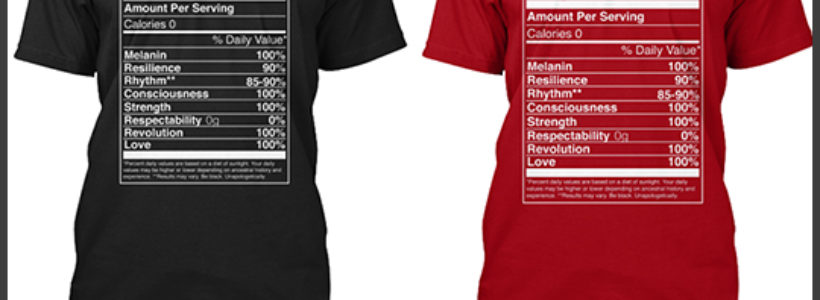 Happy Black History Month 2016: Enter To Win A Pure Black Nutritional Facts Tee!