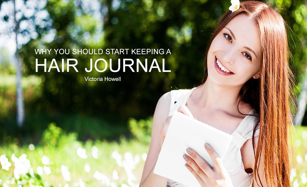 WHY YOU SHOULD START KEEPING A HAIR JOURNAL