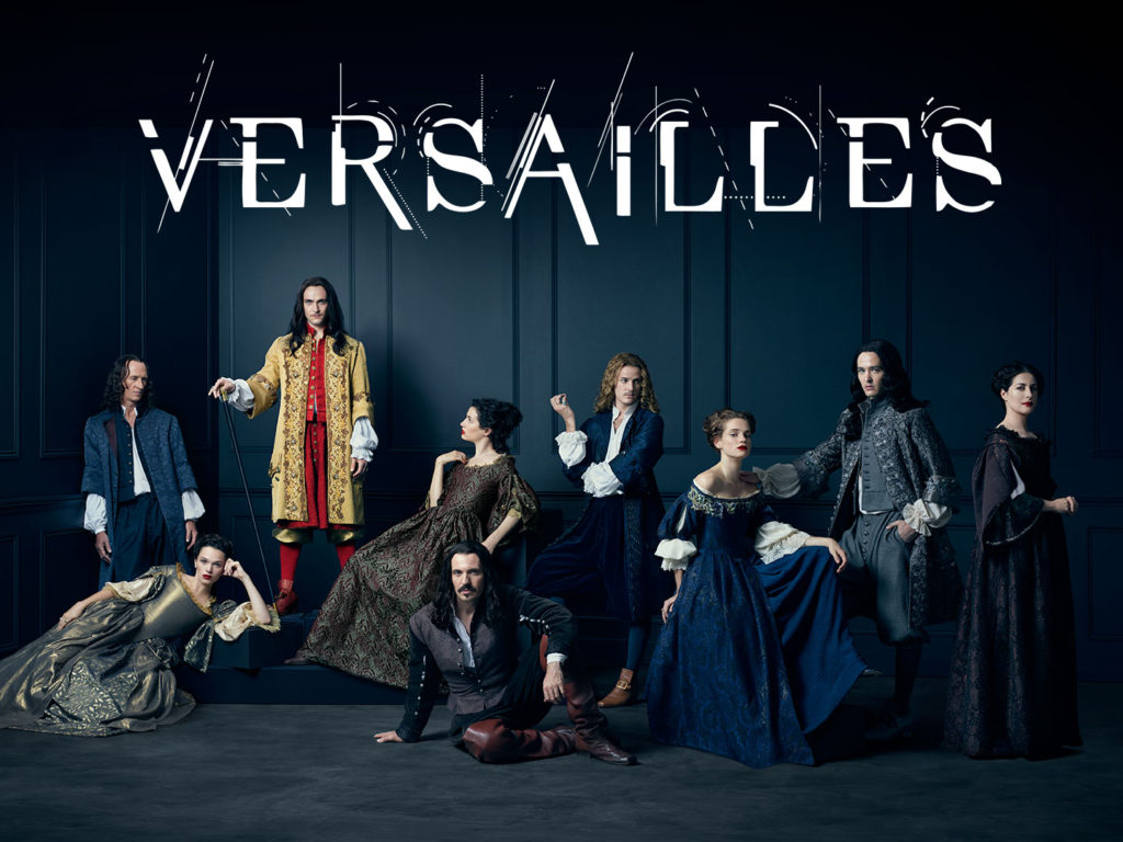 4 Great Shows That Allow You To Travel Through Time: + Versailles Your Next Guilty Pleasure!