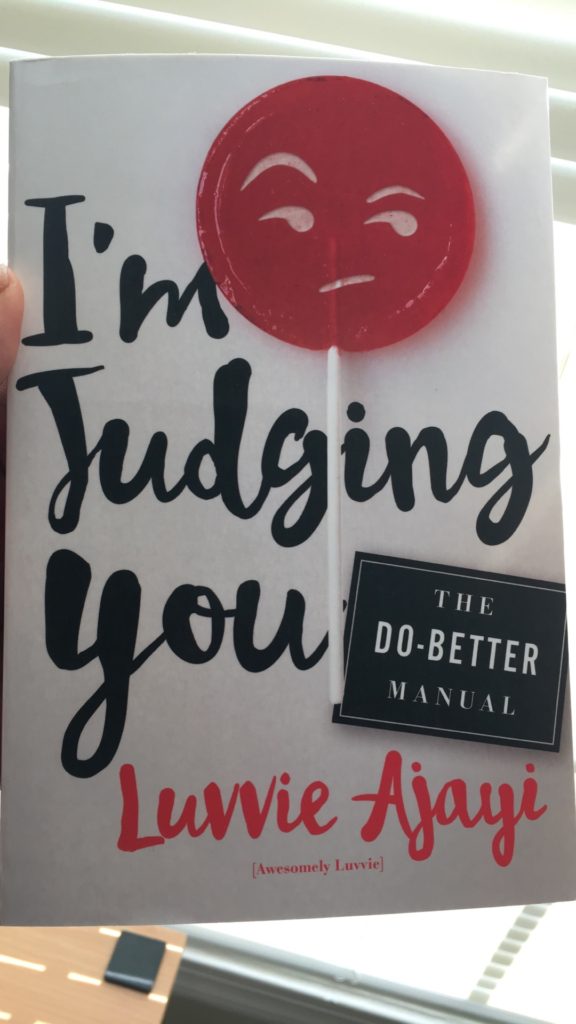"I'm Judging You" by Luvvie Ajayi aka Awesomely Luvvie: Book Review