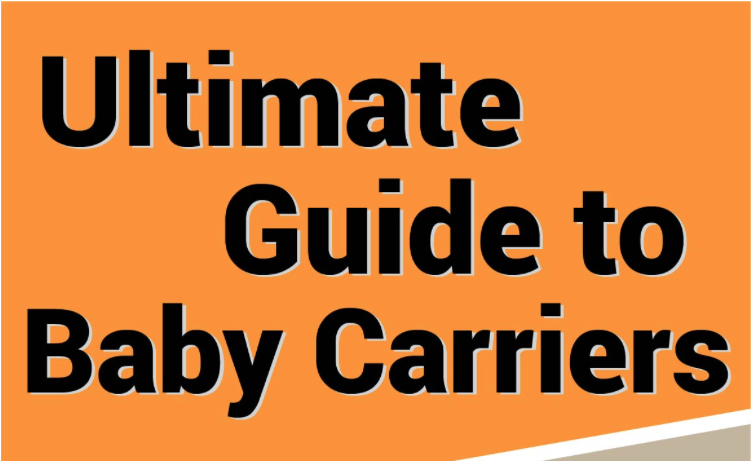 The Ultimate Guide to Baby Carriers