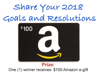 Enter To Win: Share Your 2018 Goals and Resolutions $100 Amazon egift Giveaway!
